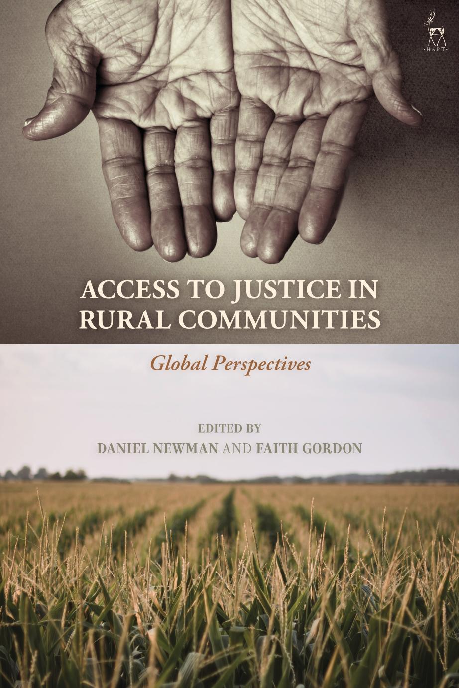 Access to Justice in Rural Communities: Global Perspectives by Daniel Newman Faith Gordon