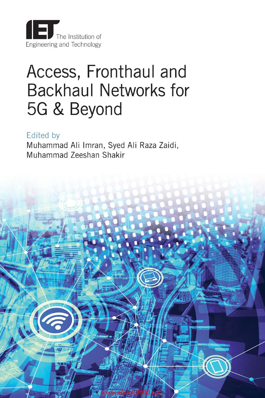 Access, Fronthaul and Backhaul Networks for 5G & Beyond by Unknow