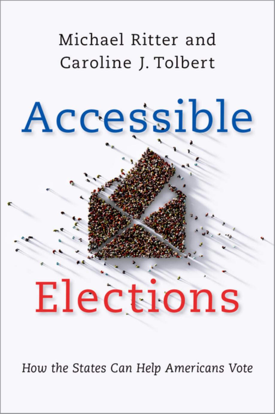 Accessible Elections by Michael Ritter;Caroline J. Tolbert;