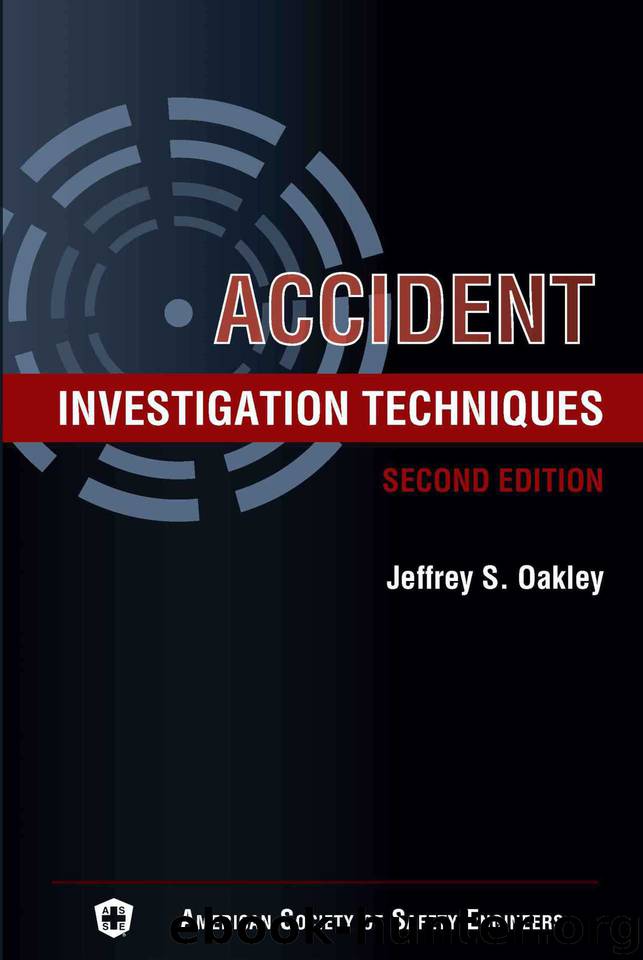 Accident Investigation Techniques, Second Edition by Oakley Jeffrey S