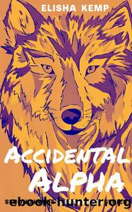 Accidental Alpha: Second in the Tobias Finch Series by Elisha Kemp