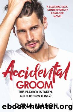 Accidental Groom by Dana Mason