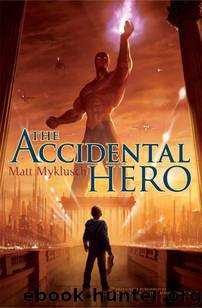 Accidental Hero (Jack Blank Adventure) by Myklusch Matt
