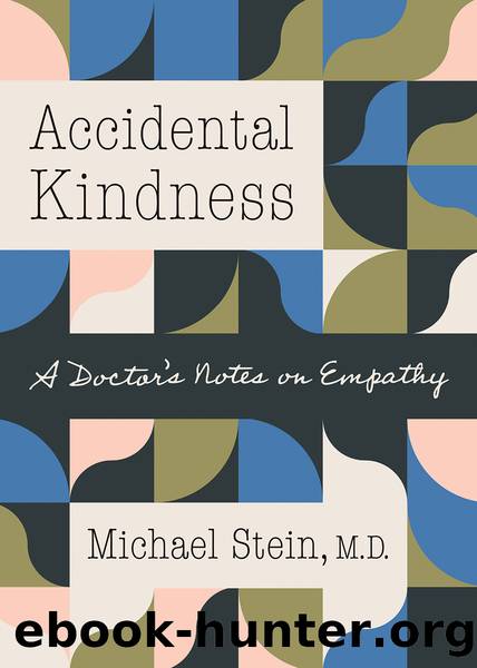 Accidental Kindness by Michael Stein