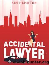 Accidental Lawyer by Kim Hamilton