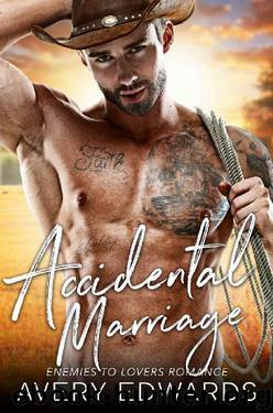 Accidental Marriage (Ranch Boys Series) by Avery Edwards