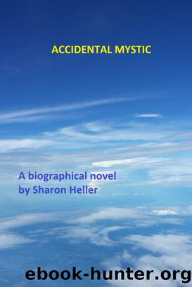 Accidental Mystic by Sharon Heller