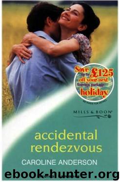 Accidental Rendezvous by Caroline Anderson