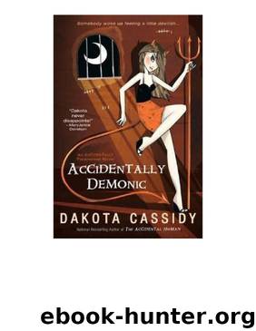 Accidentally Demonic (Accidental Friends 4) by Dakota Cassidy