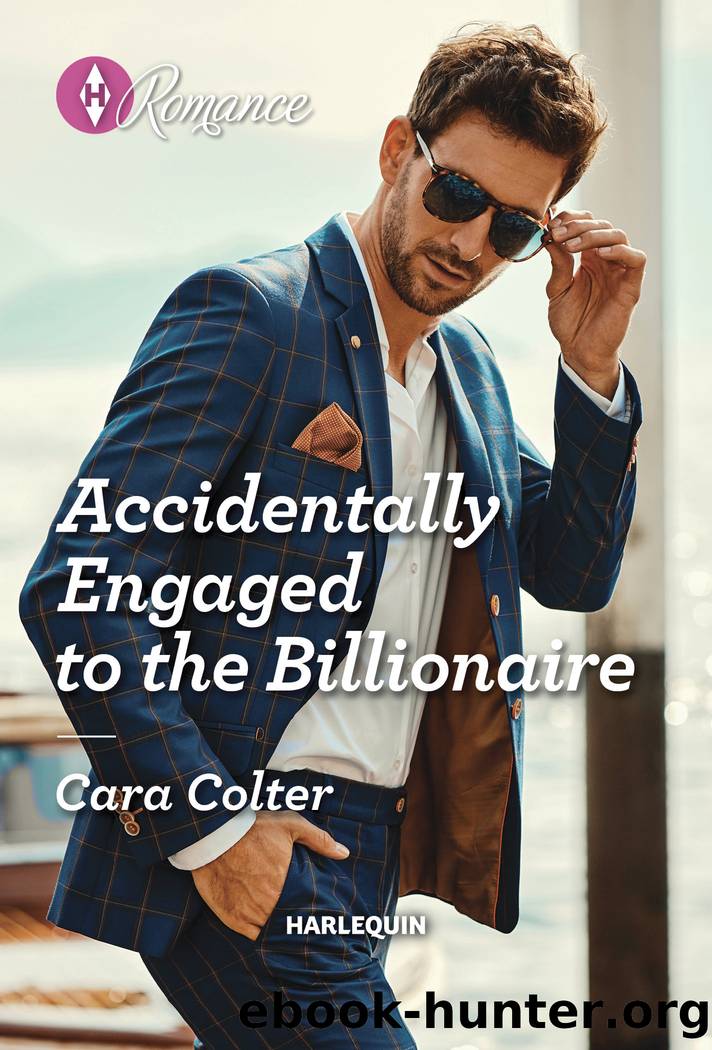 Accidentally Engaged to the Billionaire by Cara Colter