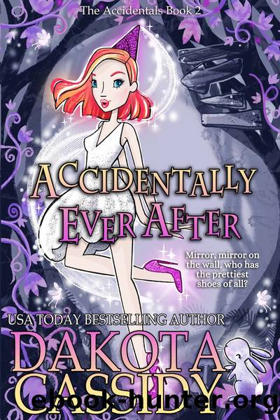 Accidentally Ever After by Dakota Cassidy