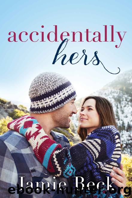 Accidentally Hers (Sterling Canyon #1) by Jamie Beck