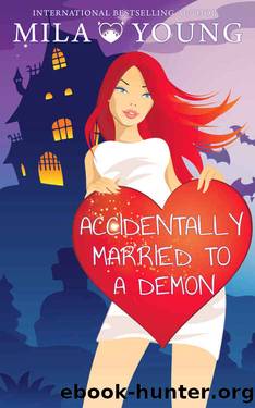 Accidentally Married To A Demon by Mila Young