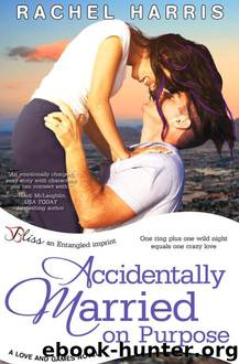 Accidentally Married on Purpose by Rachel Harris