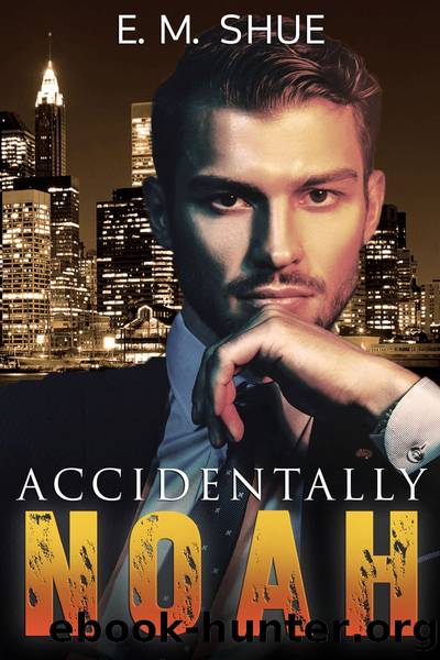 Accidentally Noah: Caine & Graco Saga Book 1 by E.M. Shue
