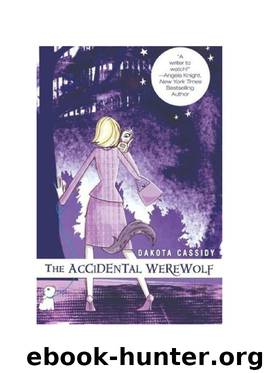 Accidentally Paranormal 01 - The Accidental Werewolf by Dakota Cassidy