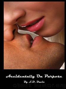 Accidentally on Purpose by L. D. Davis