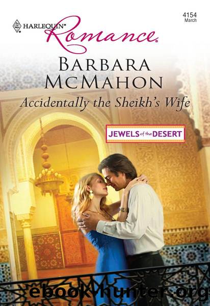 Accidentally the sheikh's wife by Barbara McMahon