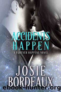 Accidents Happen by Josie Bordeaux