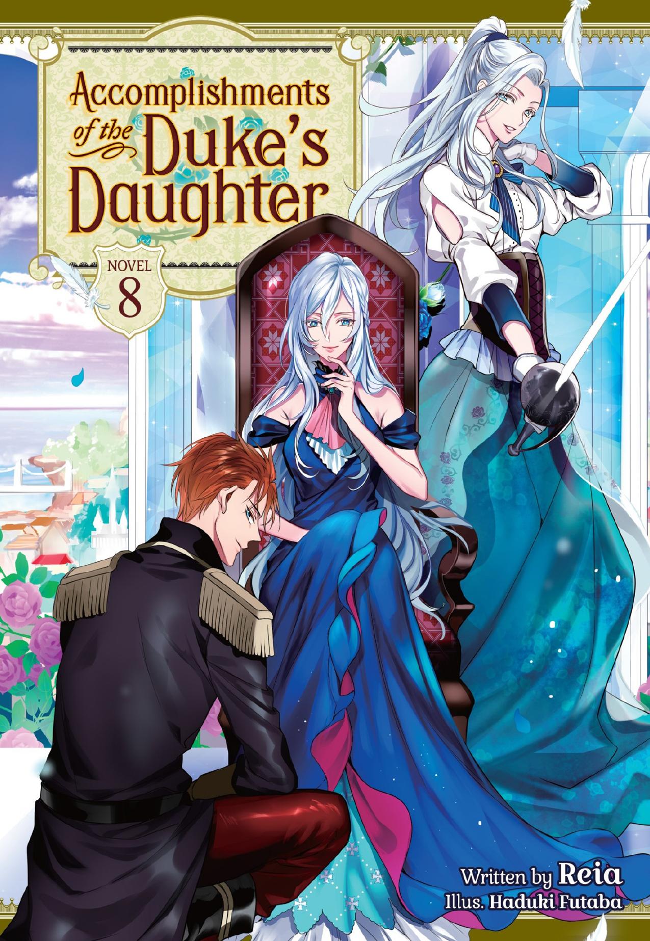 Accomplishments of the Dukeâs Daughter Vol. 8 by Reia
