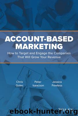 Account-Based Marketing by Chris Golec & Peter Isaacson & Jessica Fewless