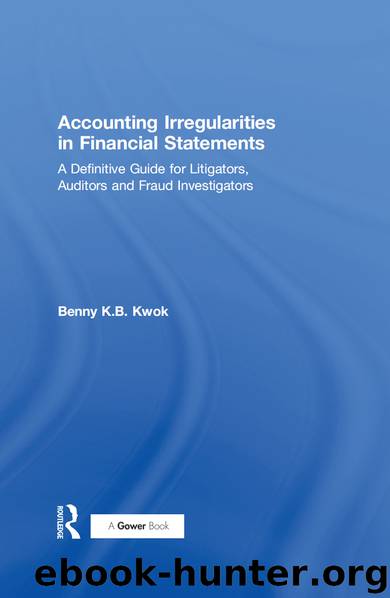 Accounting Irregularities in Financial Statements by Kwok Benny K. B.;