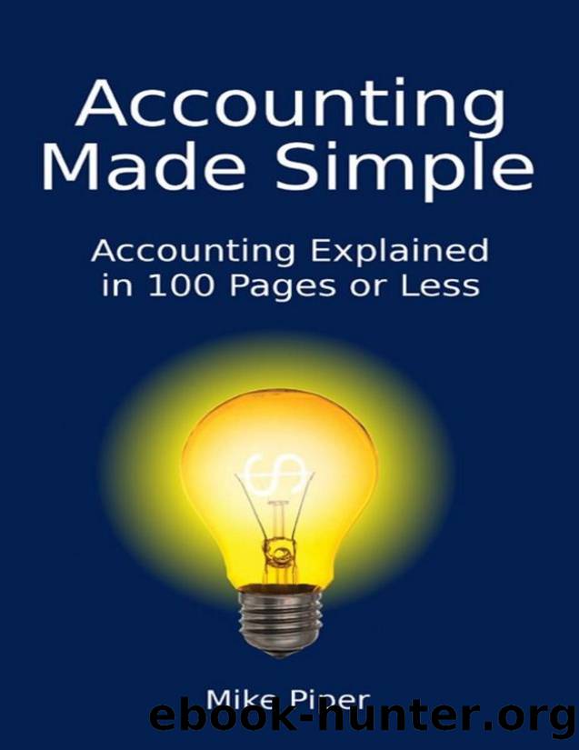 Accounting Made Simple: Accounting Explained in 100 Pages or Less - PDFDrive.com by Mike Piper