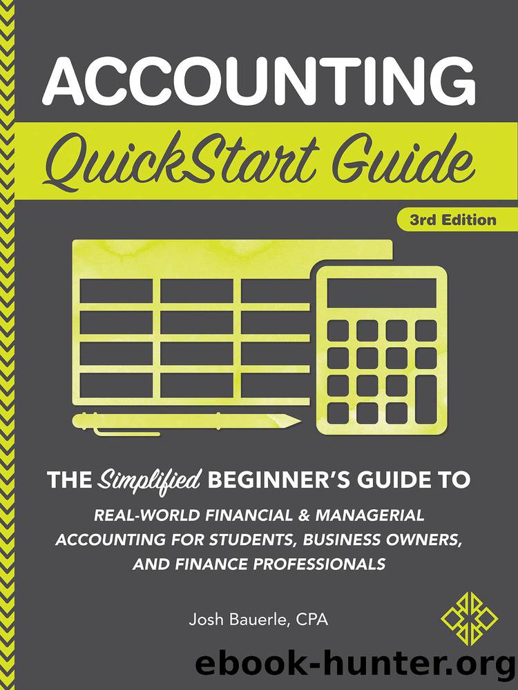Accounting QuickStart Guide by Bauerle Josh;