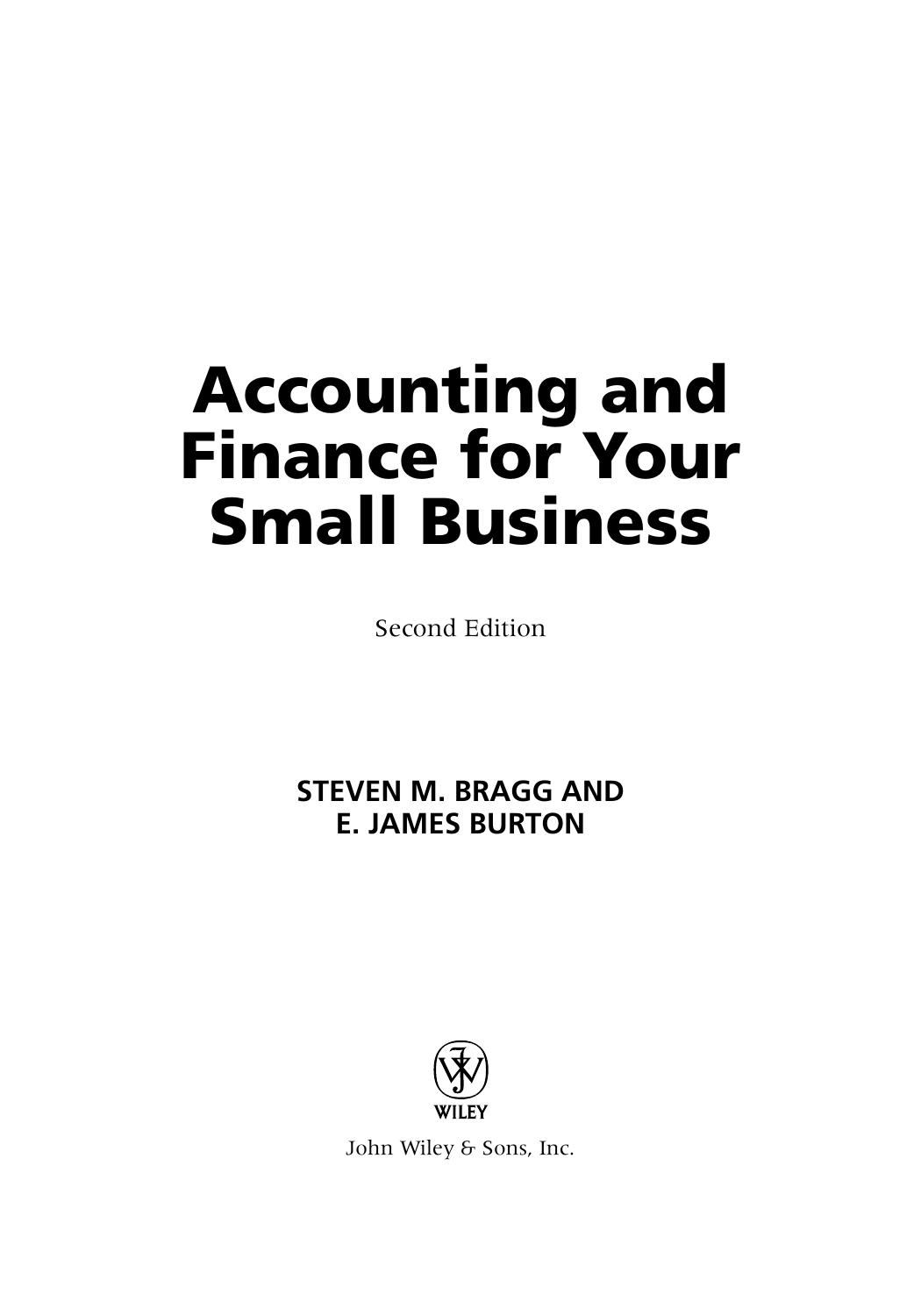 Accounting and Finance for Your Small Business by Steven M. Bragg; E. James Burton