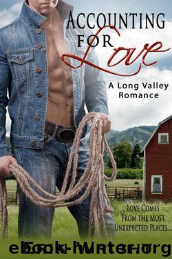 Accounting for Love - A Long Valley Romance: Country Western Romance Novel by Wright Erin