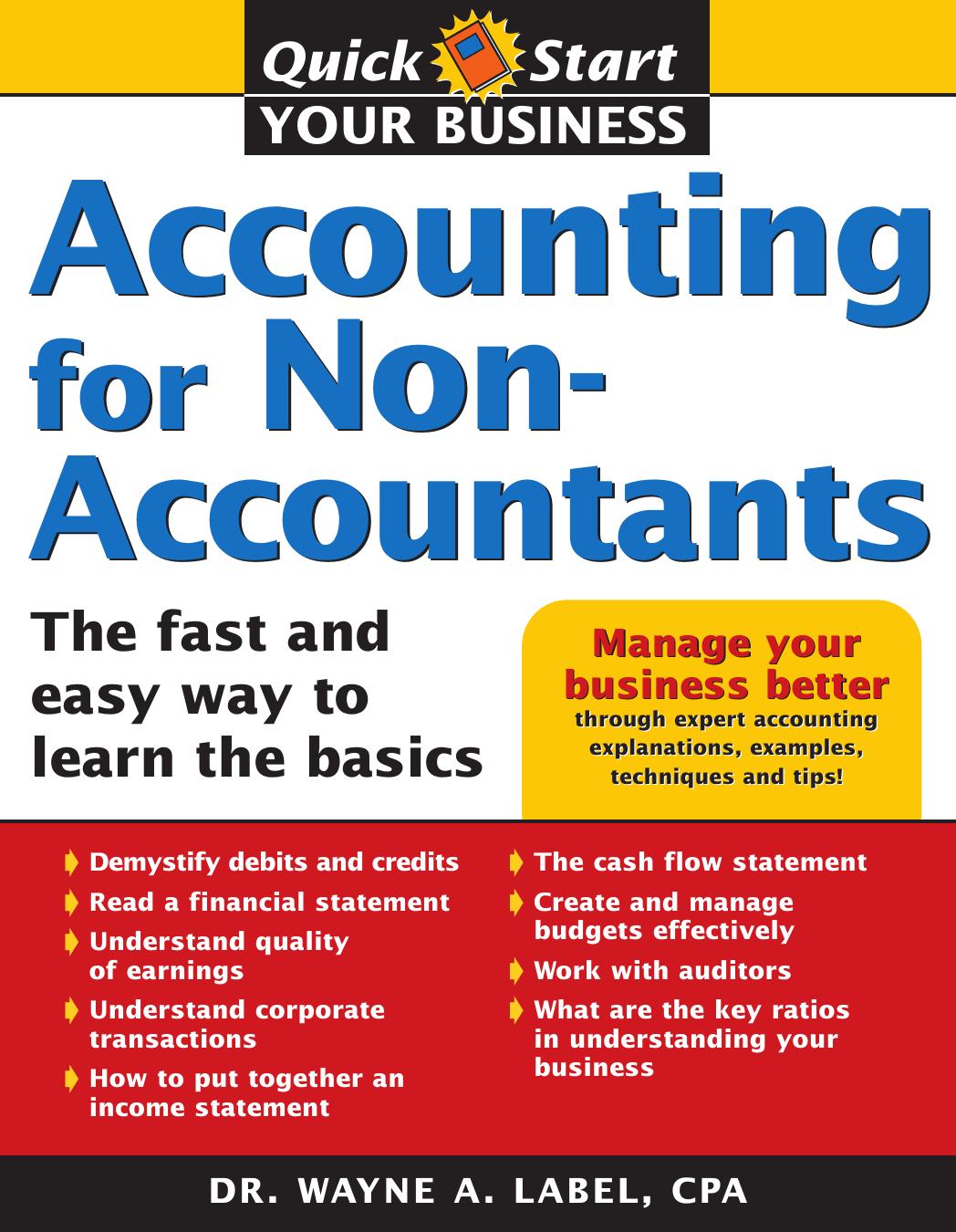 Accounting for Non-Accountants: The Fast and Easy Way to Learn the Basics by Wayne Label