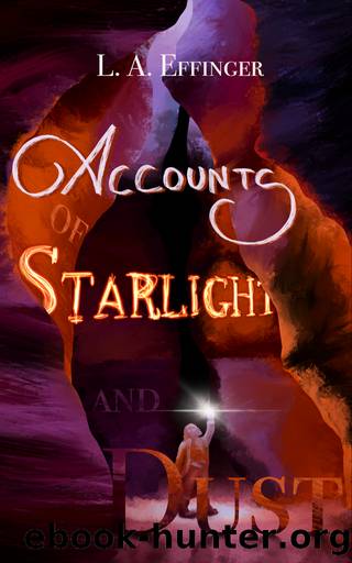 Accounts of Starlight and Dust by L.A. Effinger