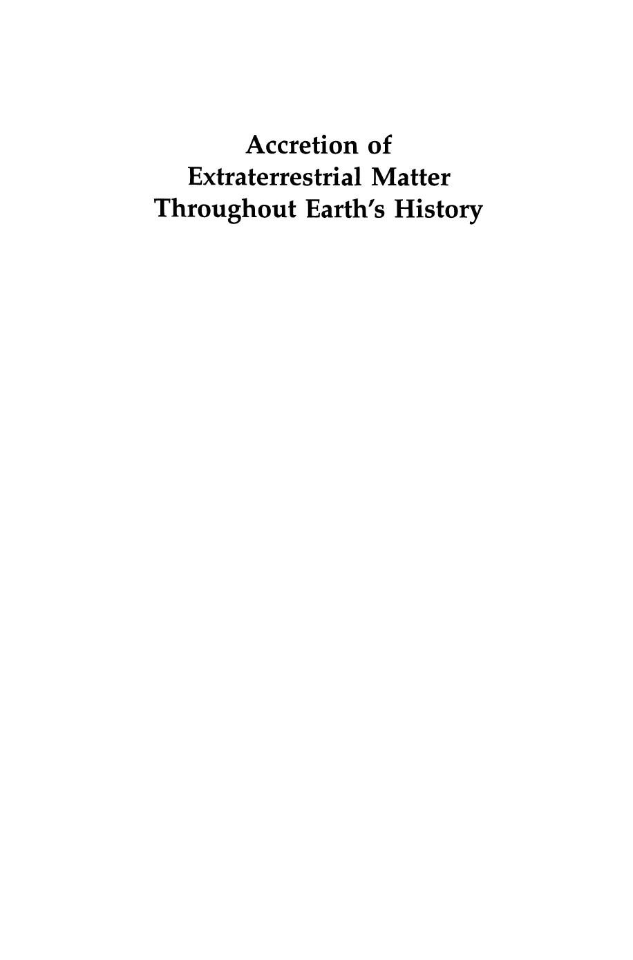Accretion of Extraterrestrial Matter Throughout Earthâs History by Donald E. Brownlee (auth.) Bernhard Peucker-Ehrenbrink Birger Schmitz (eds.)