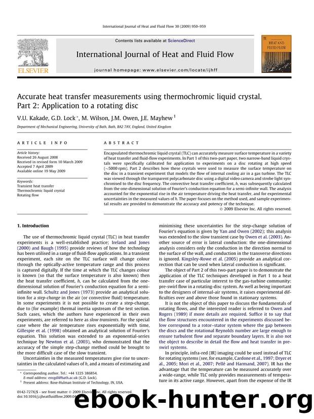Accurate heat transfer measurements using thermochromic liquid crystal. Part 2: Application to a rotating disc by V.U. Kakade; G.D. Lock; M. Wilson; J.M. Owen; J.E. Mayhew