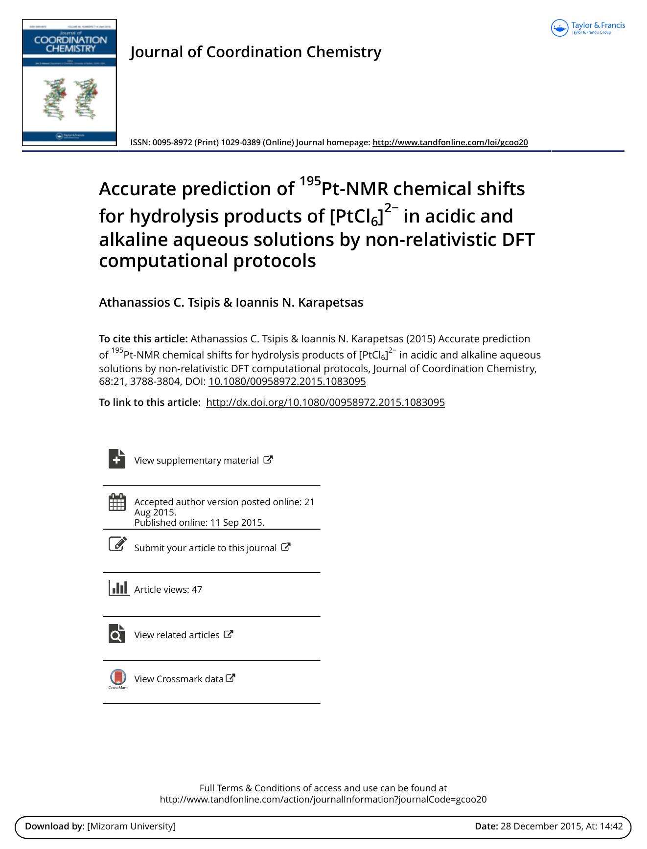 Accurate prediction of 195Pt-NMR chemical shifts for hydrolysis products of [PtCl6]2â in acidic and alkaline aqueous solutions by non-relativistic DFT computational protocols by Athanassios C. Tsipis