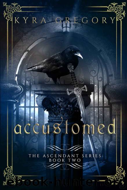 Accustomed by Kyra Gregory