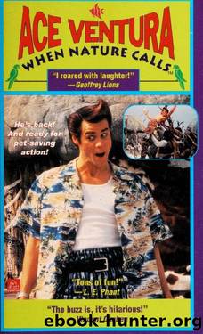 Ace Ventura : when nature calls by Cerasini Marc A. 1952-