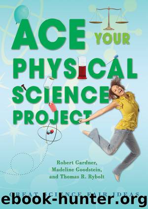 Ace Your Physical Science Project by Robert Gardner
