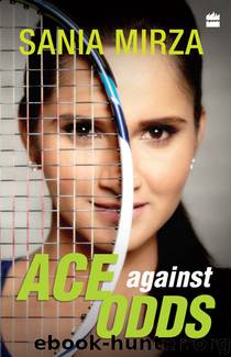 Ace against Odds by Sania Mirza