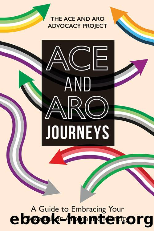 Ace and Aro Journeys by The Ace and Aro Advocacy Project