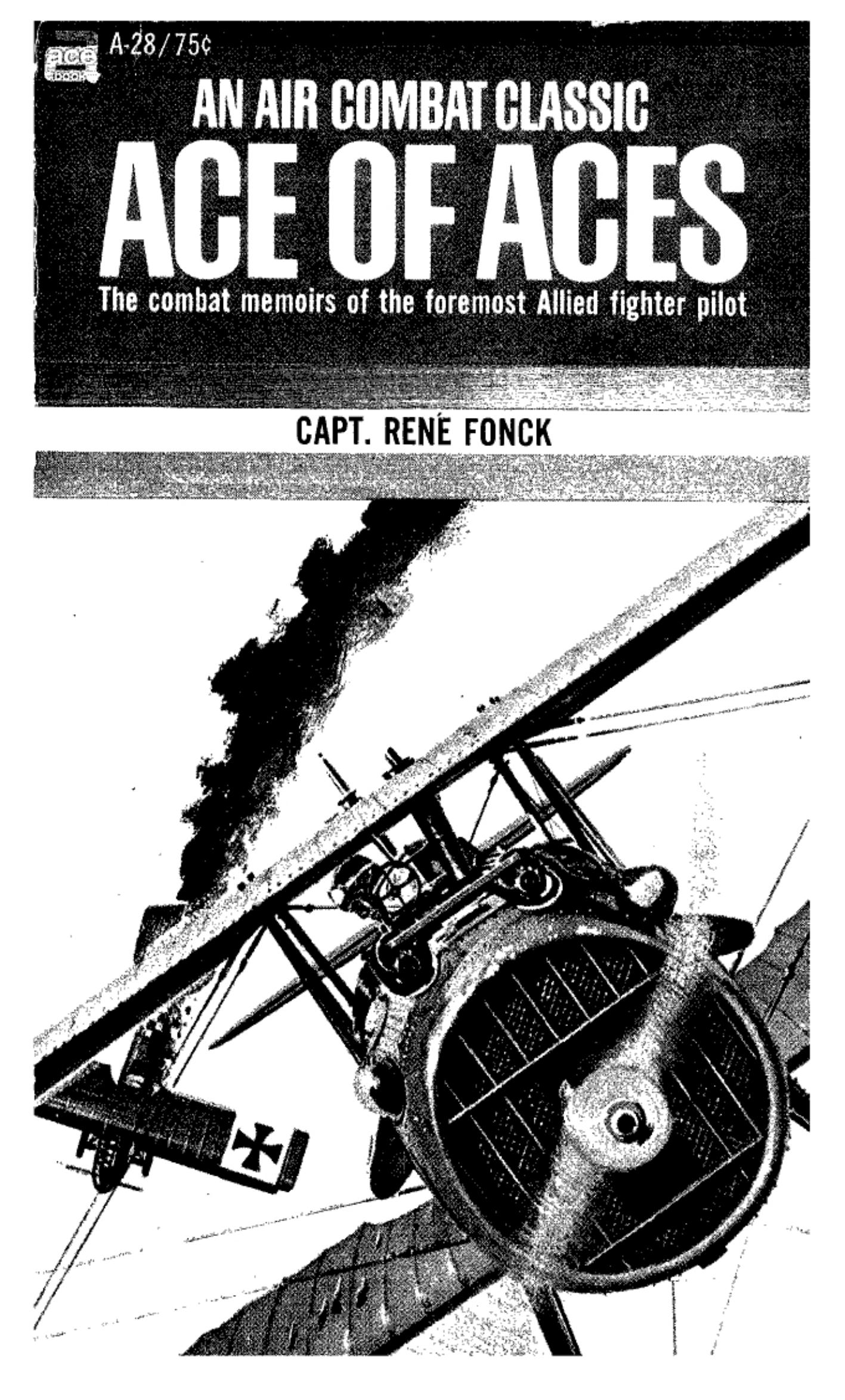 Ace of Aces. The Combat Memoirs of the Foremost Allied Fighter Pilot by Unknow