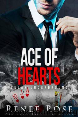 Ace of Hearts: A Mafia Romance (Vegas Underground) by Renee Rose