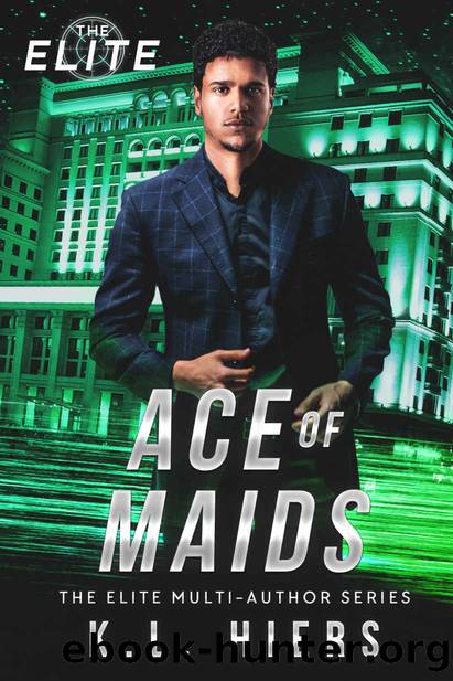 Ace of Maids (The Elite Book 1) by K.L. Hiers