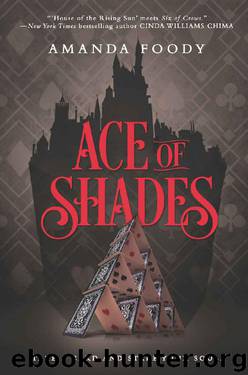 Ace of Shades (The Shadow Game Series) by Amanda Foody
