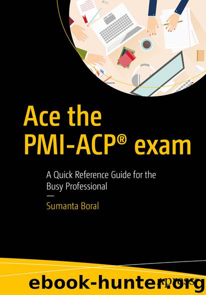 Ace the PMI-ACP® exam by Sumanta Boral