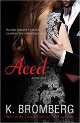 Aced by K. Bromberg