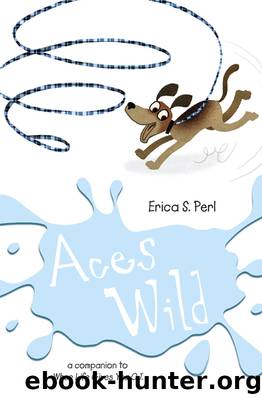 Aces Wild by Erica S. Perl