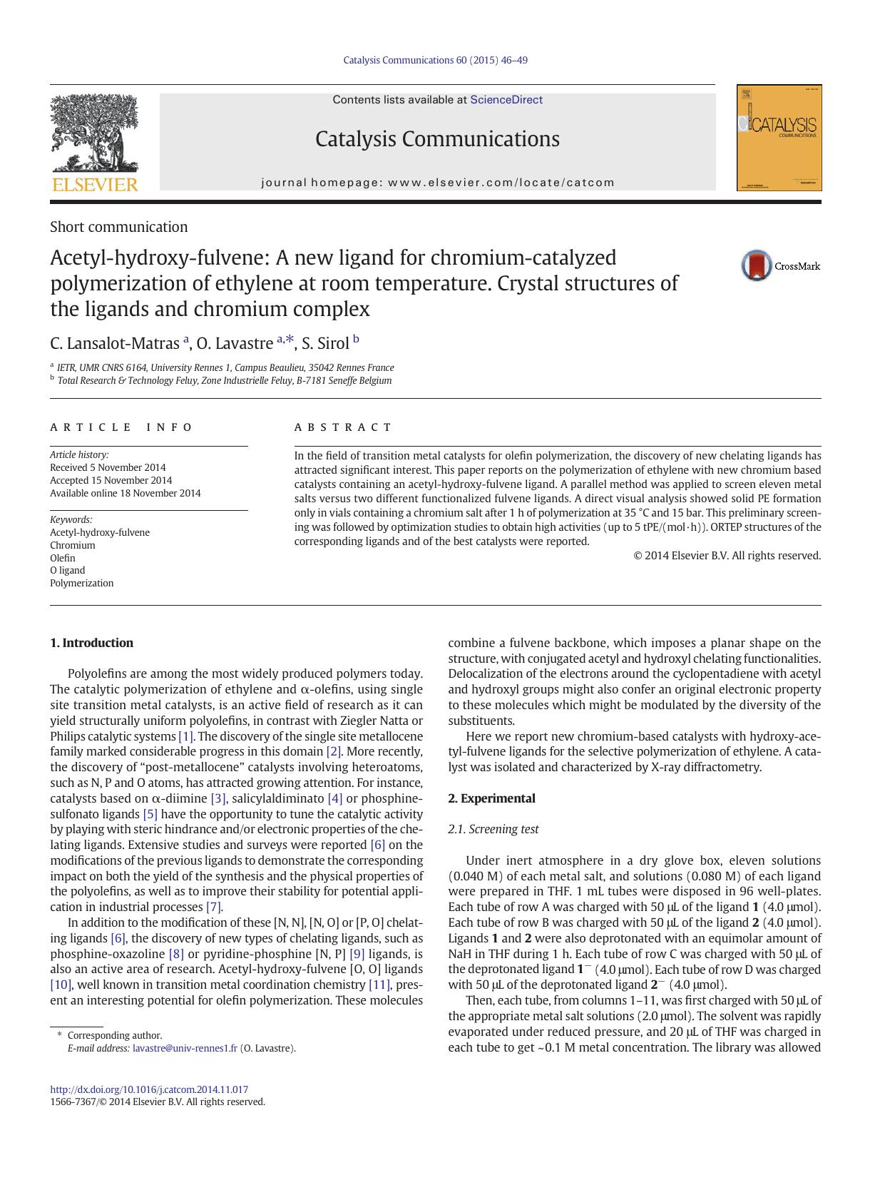Acetyl-hydroxy-fulvene: A new ligand for chromium-catalyzed polymerization of ethylene at room temperature. Crystal structures of the ligands and chromium complex by C. Lansalot-Matras & O. Lavastre & S. Sirol