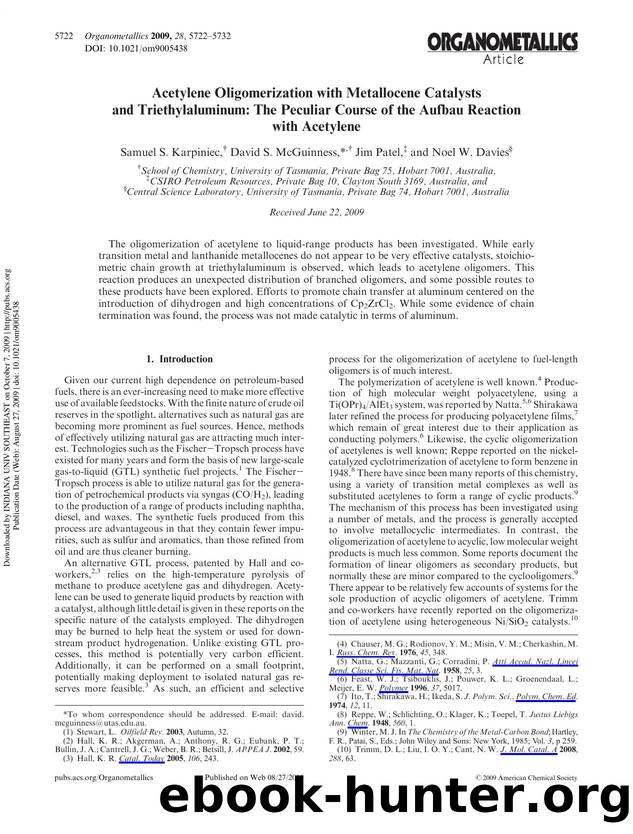 Acetylene Oligomerization with Metallocene Catalysts and Triethylaluminum: The Peculiar Course of the Aufbau Reaction with Acetylene by Samuel S. Karpiniec† David S. McGuinness*† Jim Patel‡ & Noel W. Davies§
