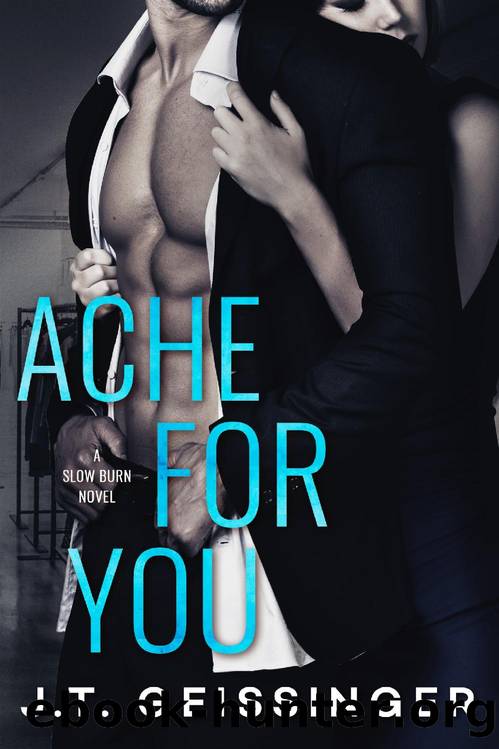 Ache for You by J. T. Geissinger